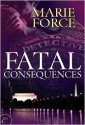 Fatal Consequences - Marie Force