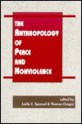 The Anthropology of Peace and Nonviolence - Leslie E. Sponsel