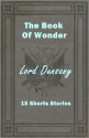 The Book of Wonder - Lord Dunsany, Classic Literature