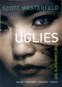 Scott Westerfeld: Uglies Quartet: Uglies, Pretties, Specials, Extras - Scott Westerfeld, Rodrigo Corral