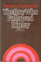 The Boy Who Followed Ripley - Patricia Highsmith