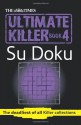 The Times Ultimate Killer Su Doku Book 4 - The Times Mind Games