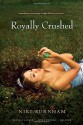 Royally Crushed - Niki Burnham