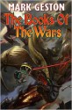 The Books of the Wars - Mark S. Geston