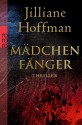 Mädchenfänger (Taschenbuch) - Jilliane Hoffman