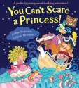 You Can't Scare a Princess!. by Gillian Rogerson - Gillian Rogerson