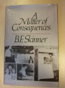 A Matter of Consequences - B.F. Skinner