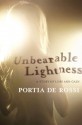 Unbearable Lightness: A Story of Loss and Gain - Portia de Rossi