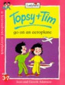 Go on an Aeroplane (Topsy & Tim) - Jean Adamson, Gareth Adamson