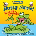 Giggle Fit: Nutty Names Knock-Knocks - Alison Grambs, Steve Harpster