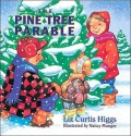 The Pine Tree Parable (Board Book) - Liz Curtis Higgs