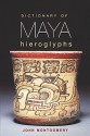 Dictionary of Maya Hieroglyphs - John Montgomery