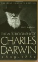 The Autobiography of Charles Darwin, 1809–82 - Charles Darwin, Nora Barlow