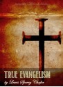 True Evangelism - Lewis Sperry Chafer