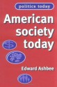 American Society Today - Edward Ashbee