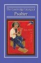 The Cambridge Liturgical Psalter - David L Frost, John A. Emerton, Andrew M. Macintosh, Juliet Venter, Sebastian Brock, William Horbury, John McHugh, Alan Macleod, Ernest Nicholson, John Snaith