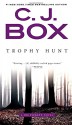 Trophy Hunt (A Joe Pickett Novel) - C. J. Box