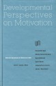 Nebraska Symposium on Motivation, 1992, Volume 40: Developmental Perspectives on Motivation - Nebraska Symposium, Nebraska Symposium