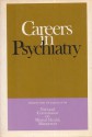 Careers in Psychiatry - Claire Burch, Winfred Van Atta, Daniel Blain