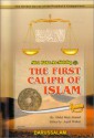 Abu Bakr As-Siddiq (R): The First Caliph of Islam - Abdul Basit Ahmad, Aqeel Walker, Muhammad Ayub Sapra