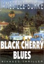 Black Cherry Blues - James Lee Burke