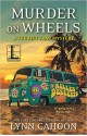 Murder on Wheels - Lynn Cahoon