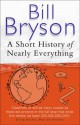 A Short History Of Nearly Everything - Bill Bryson