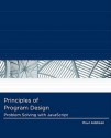 Principles of Program Design: Problem-Solving with JavaScript - Paul Addison