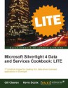 Microsoft Silverlight 4 Data and Services Cookbook: LITE - Gill Cleeren, Kevin Dockx