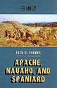 Apache, Navaho, and Spaniard - Jack D. Forbes