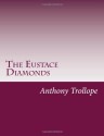 The Eustace Diamonds - Anthony Trollope