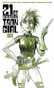 21st Century Tank Girl #1 (21st Century Tank Girl: 1) - Alan Martin, Jamie Hewlett, Warwick Johnson-Cadwell, Philip Bond, Jonathan Edwards, Brett Parsons, Jim Mahfood, Craig Knowles