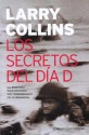 Los secretos del Dia D/The Secret of Day D (Planeta Internacional) - Larry Collins