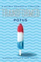 Transformed: POTUS: A Quirky Romantic Thriller - Suzanne Falter, Jack Harvey