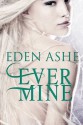 Ever Mine (Dragon Lore) - Eden Ashe, Lyrical Press