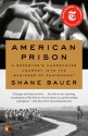 American Prison - Shane Bauer