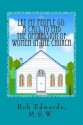 Let My People Go: A Call to End the Oppression of Women in the Church - Bob Edwards