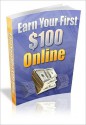 Earn Your First $100 Online - Lou Diamond