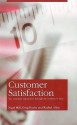 Customer Satisfaction Measurement: The Customer Experience Through the Customer's Eyes - Nigel Hill, Rachel Allen, Greg Roche