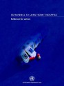 Adherence to Long-Term Therapies - Who