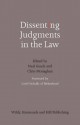 Dissenting Judgments in the Law. Edited by Neal Geach, Chris Monaghan - Neal Geach