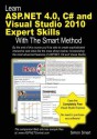 Learn ASP.Net 4.0, C# and Visual Studio 2010 Expert Skills with the Smart Method - Simon Smart