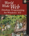 World Wide Web Database Programming for Windows Ntsup TM [With CDROM] - Brian Jepson