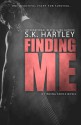 Finding Me - S.K. Hartley