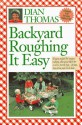 Backyard Roughing It Easy - Dian Thomas