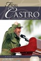 Fidel Castro: Cuban President & Revolutionary (Essential Lives Set 3) - Katie Marsico