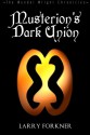 Musterion's Dark Union: The Wendel Wright Chronicles - Book Five (Volume 5) - Larry Forkner