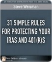 31 Simple Rules for Protecting Your Iras and 401(k)S - Steve Weisman