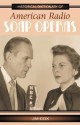 Historical Dictionary of American Radio Soap Operas - Jim Cox