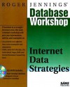 Roger Jennings' Database Workshop: Internet Data Strategies (Database Workshop) - Joel Goodling, Glen Starchman, John Fronckowiak